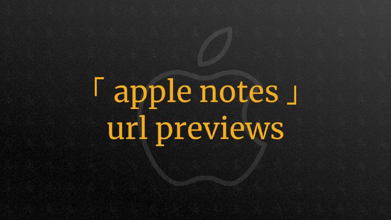 Featured image of post How to create a preview thumbnail for a ULR in Apple Notes on iOS and MacOS
