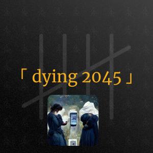 book ｢ Dying in 2045 ｣